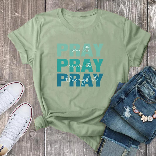 Summer Half-Sleeve T-Shirt | Pray On It Pray Over It Pray Through It